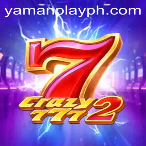 Exploring the Thrills of Crazy7772: The Ultimate Gaming Experience by YamanPlay