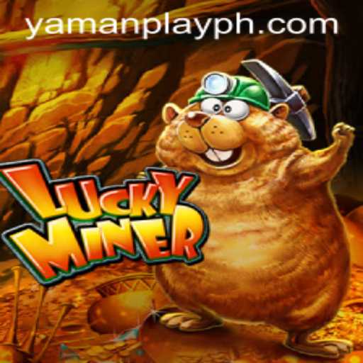 Exploring the Exciting World of LuckyMiner on YamanPlay